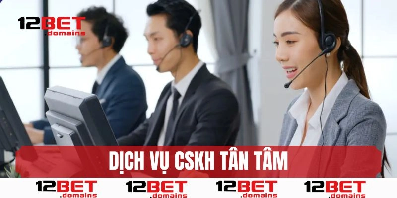 Dịch vụ CSKH tận tâm