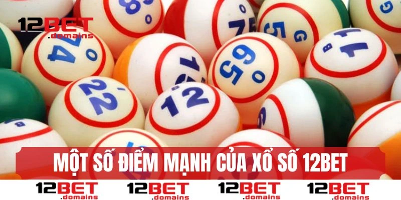 Điểm cộng hấp dẫn thu hút người chơi của xổ số 12BET
